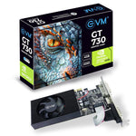 EVM GT730 4GB NVIDIA Graphics Card